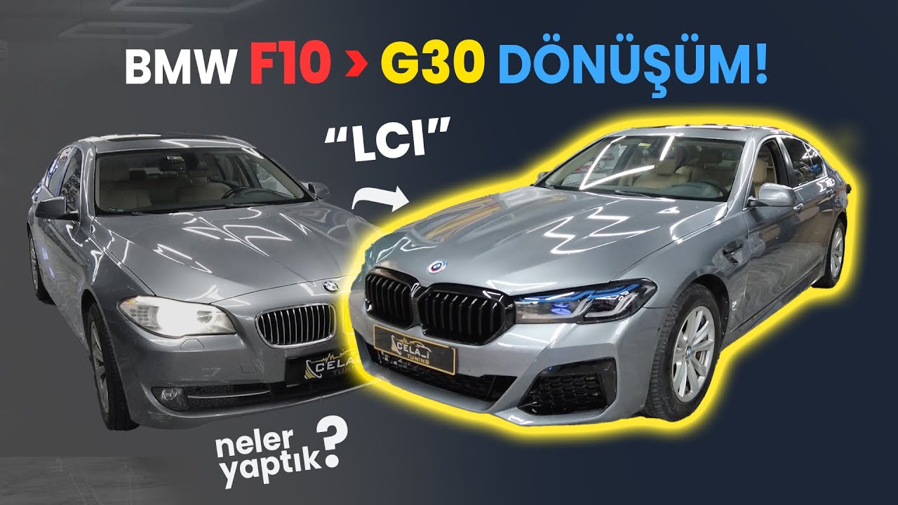 BMW F10'DAN G30 LCI DÖNÜŞÜM!CELALİ TUNİNG