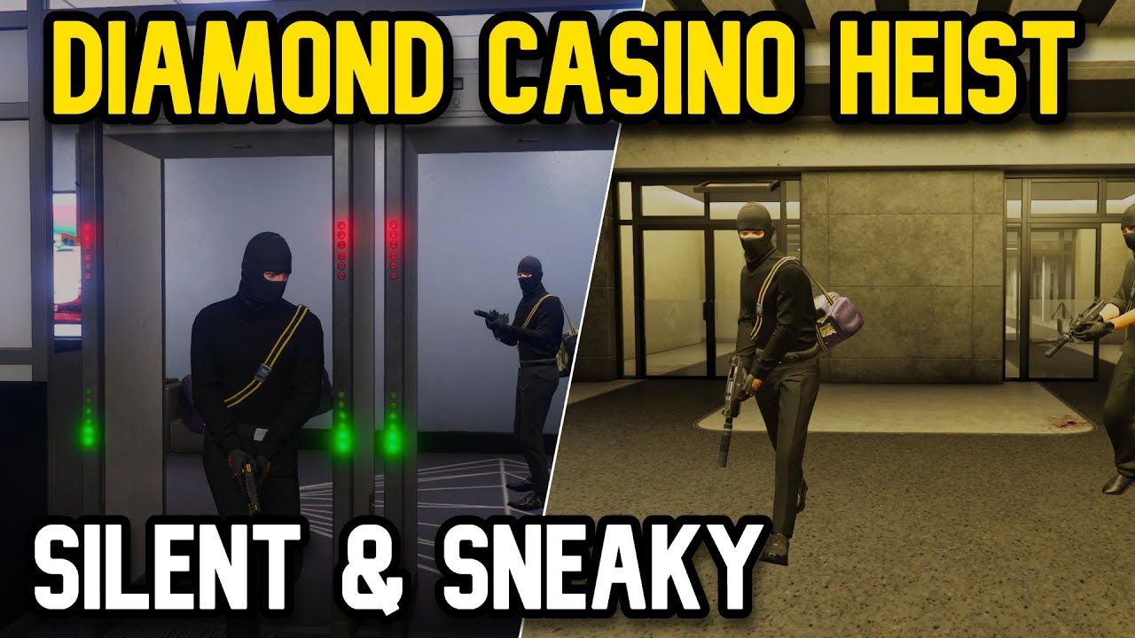 Gta 5 Diamond Casino Heist Silent & Sneaky Guide