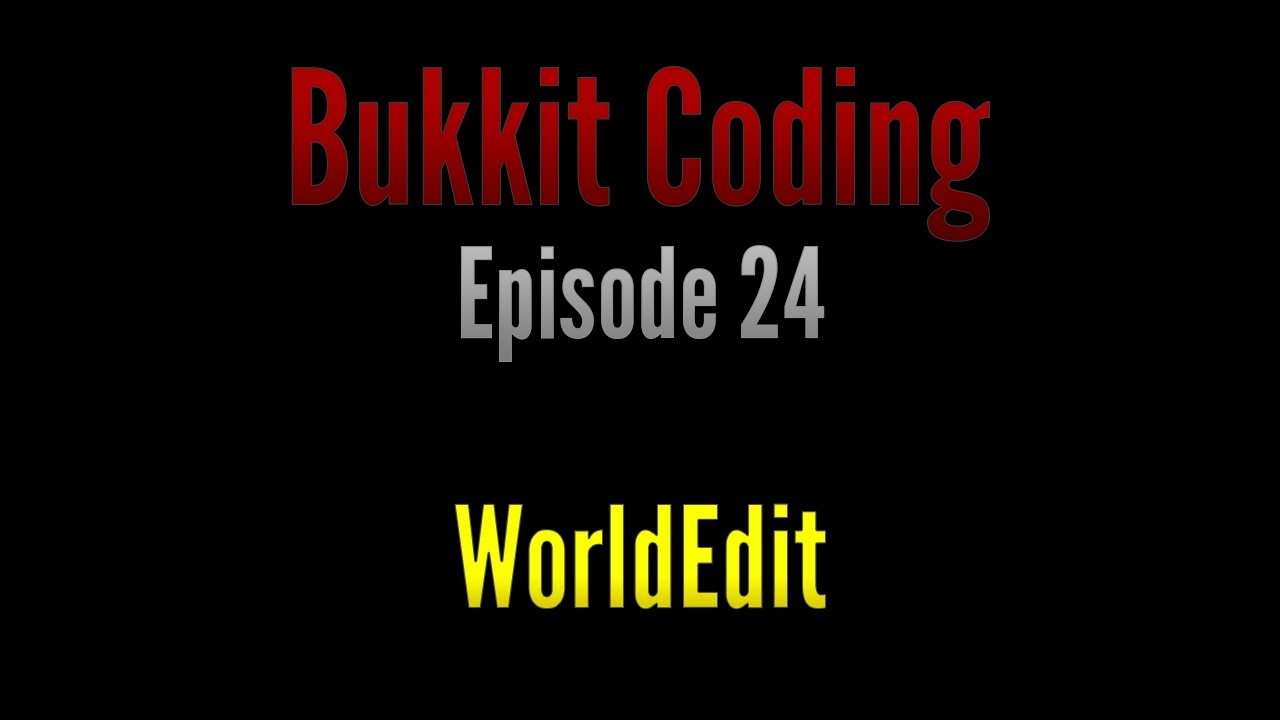 Bukkit Coding 1.11 | Episode 24 - WorldEdit