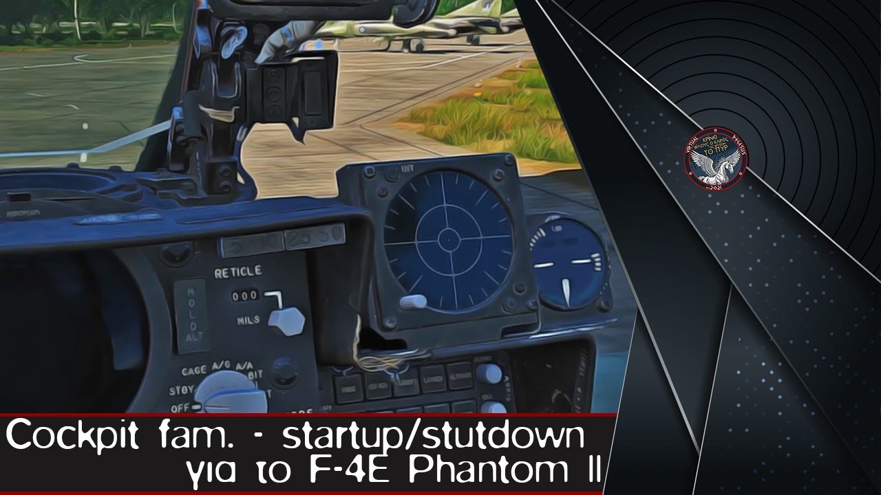 F-4E Phantom II - Γνωριμία με το πιλοτήριο - StartUp & ShutDown | DCS World Greece tutorial