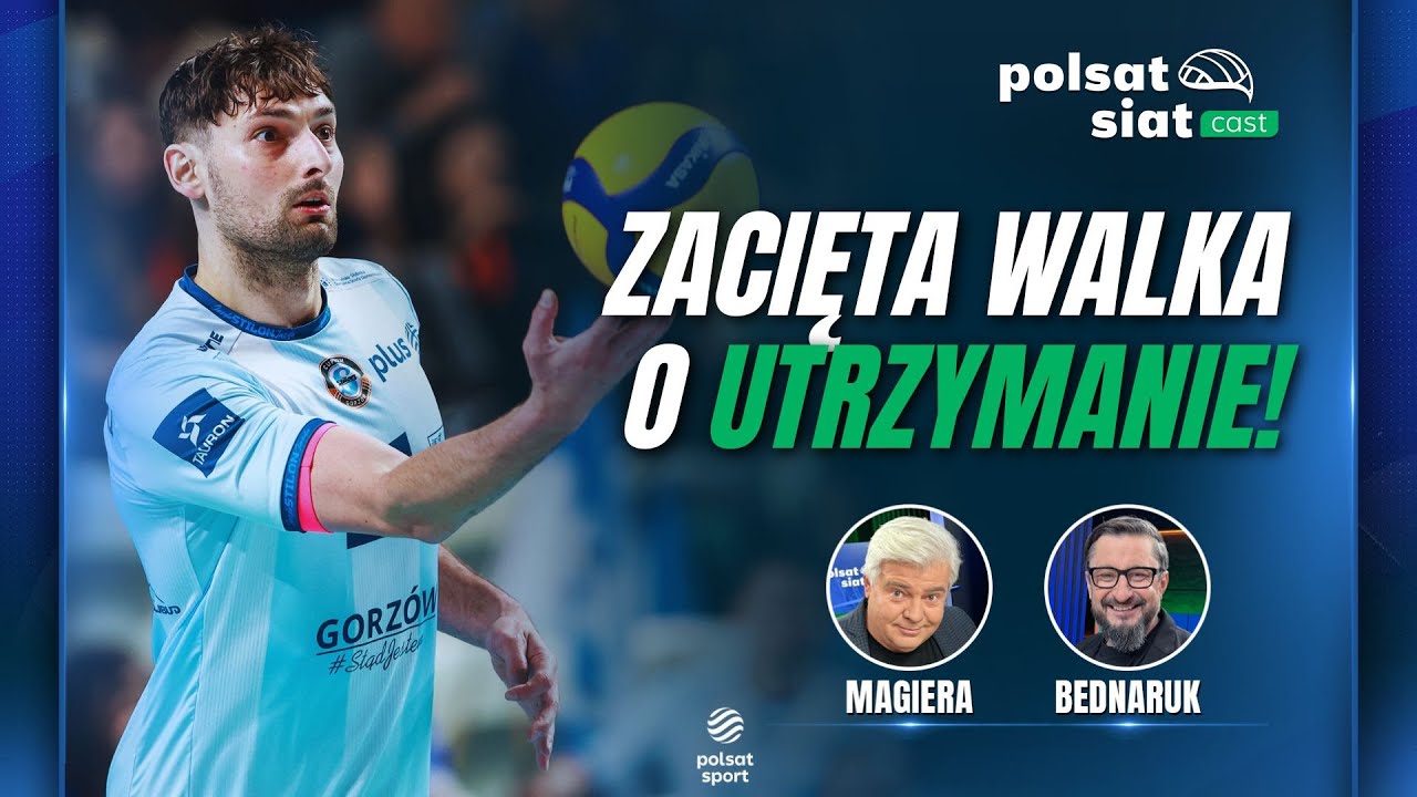 CZY DRUŻYNA Z GORZOWA UTRZYMA SIĘ W PLUSLIDZE? I Polsat SiatCast #52