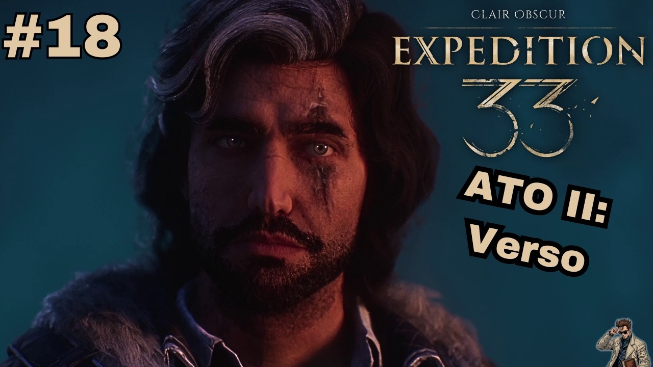 Clair Obscure: Expedition 33 - Vamos Jogar Parte 18: ATO II: Verso (PT-PT)