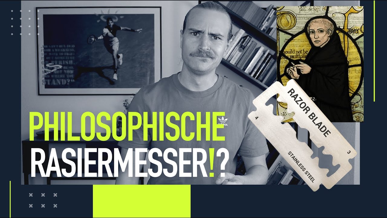 OCKHAMS RASIERMESSER erklärt