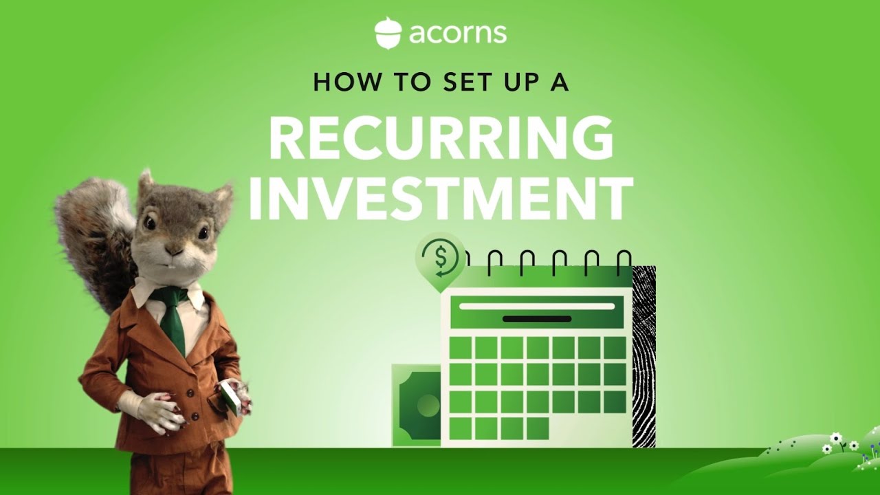 How to Set Up a Recurring Investment with Acorns