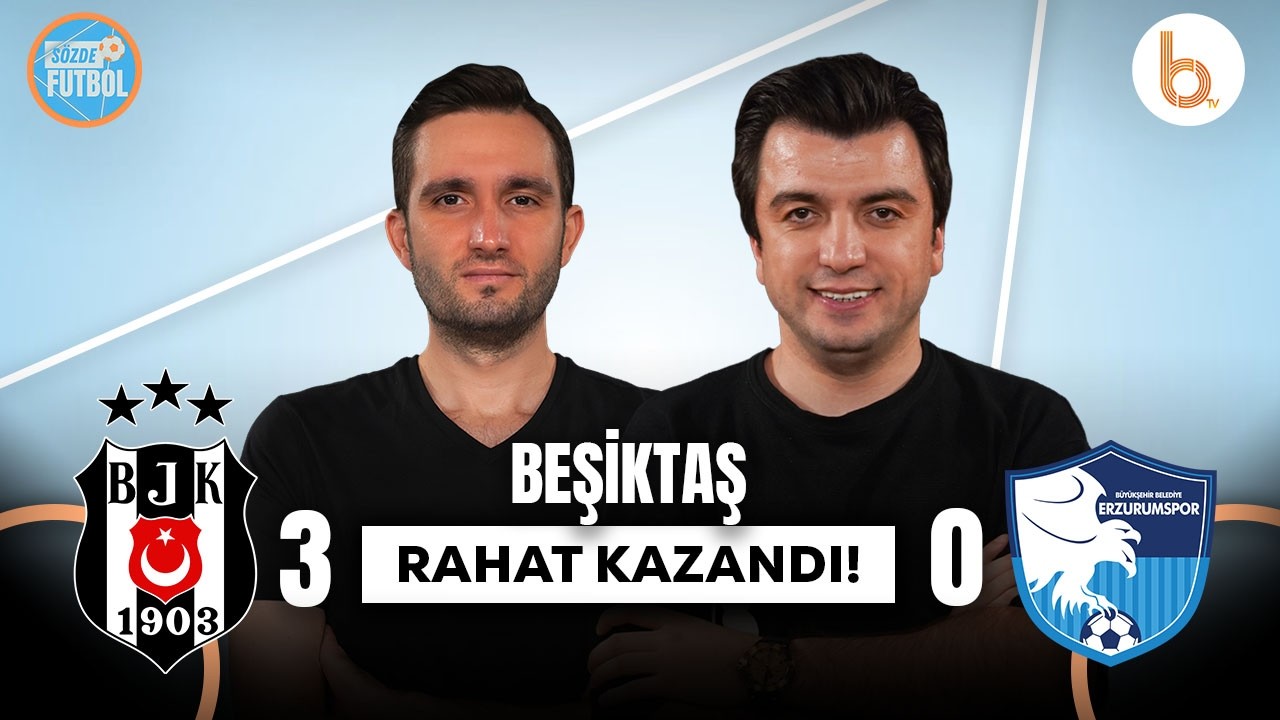 İsmail Kartal S&ouml;z&uuml;nden D&ouml;nd&uuml; | Beşiktaş 3-0 Erzurumspor Ma&ccedil; Sonu | Bışar &Ouml;zbey ve Samet S&uuml;ner