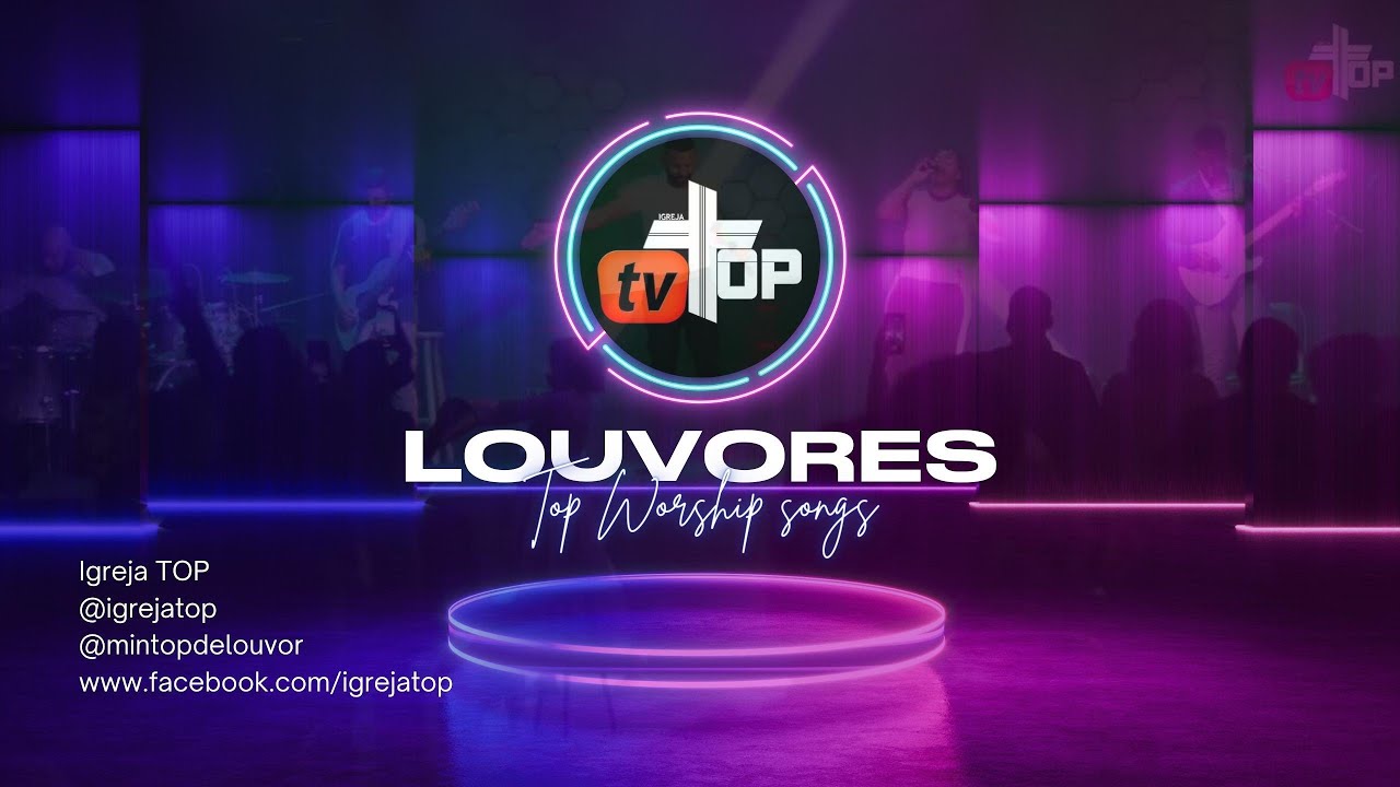 LOUVORES  ||  IGREJA TOP