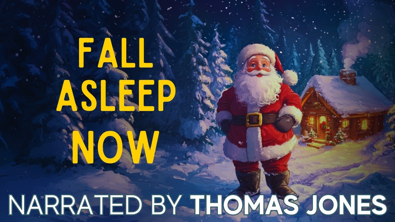 🎅 The COZIEST Christmas Story - The Sleepy History of Santa Claus 🎅 Relaxing Story for Sleep
