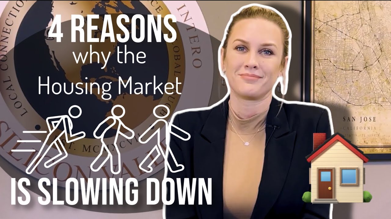 4 Reasons the Housing Market is Slowing Down
