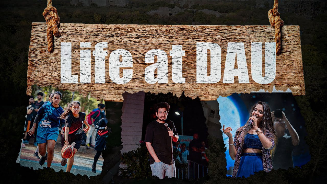 Life at DAU | Dhirubhai Ambani University (formerly DA‑IICT) | DA-IICT Gandhinagar