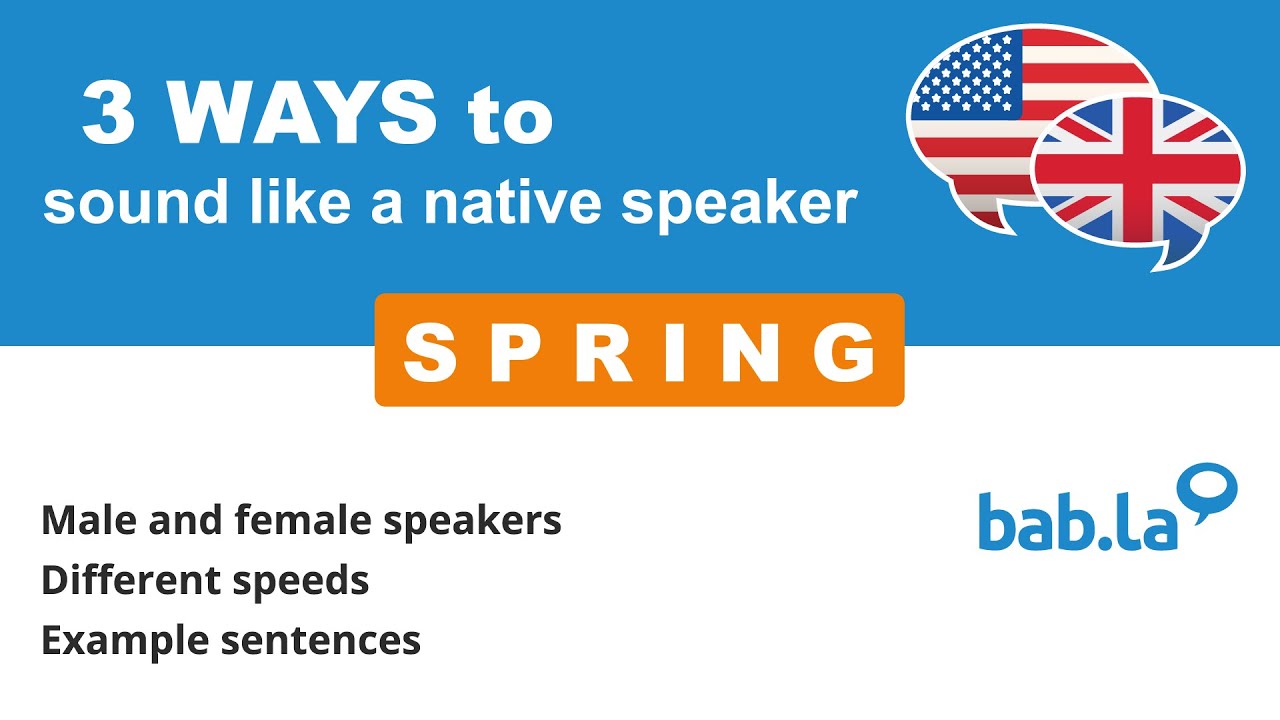 SPRING pronunciation | Improve your language with bab.la