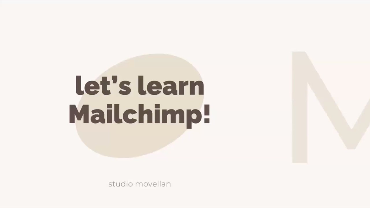 Mailchimp 101 by Studio Movellan