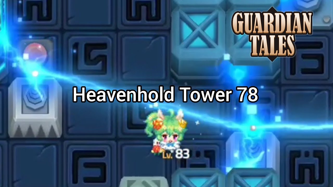 Guardian Tales: Heavenhold Tower 78