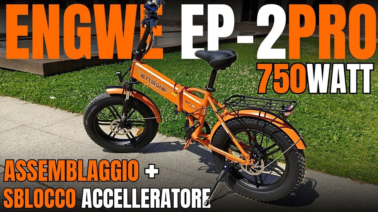 FAT BIKE ENGWE EP-2 PRO 750W DI PURA POTENZA! TUTORIAL MONTAGGIO COMPLETO + SBLOCCO ACCELERATORE