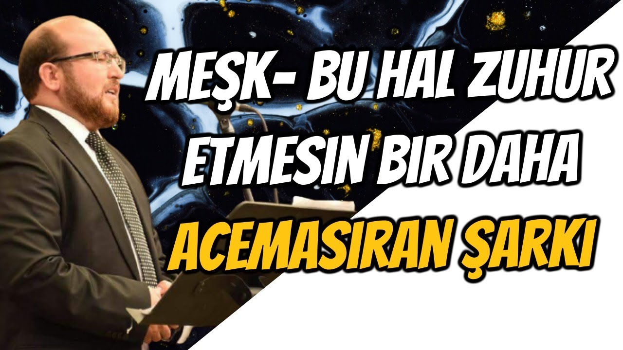 -Meşk- Bu hal zuhur etmesin bir daha Acemasiran Şarkı
