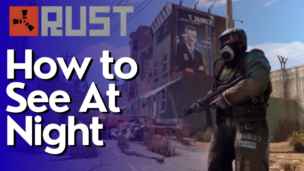 How to See At Night in Rust