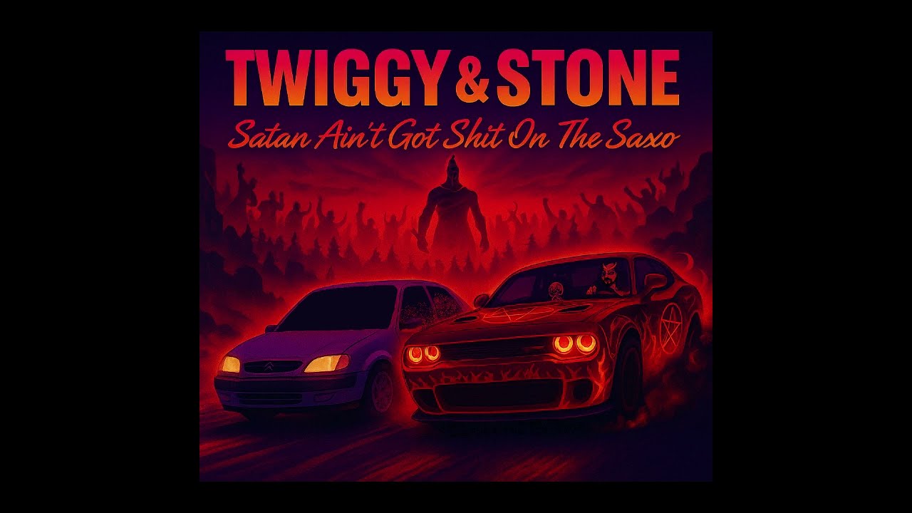 Twiggy And Stone - Satan Aint Got Shit On The Saxo