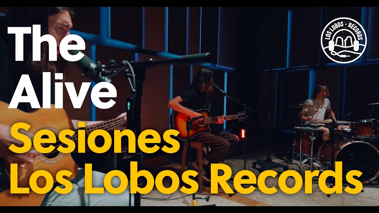 The Alive - Come And Get It (Sesiones Los Lobos Records)