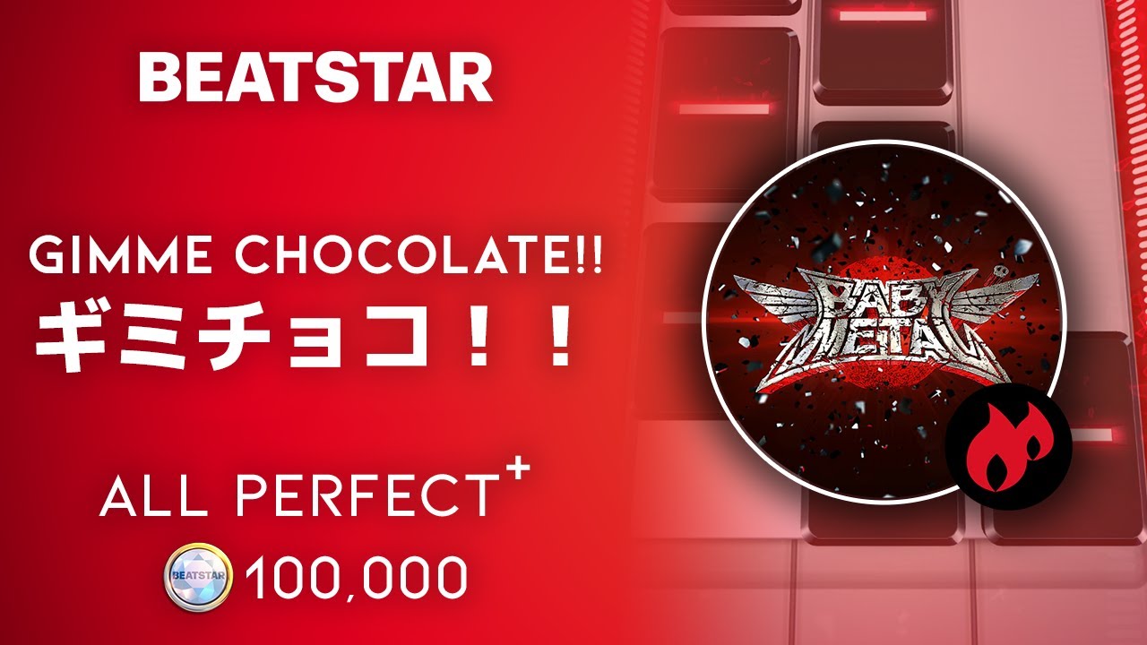 [Beatstar] Gimme chocolate!! / ギミチョコ！！ (Extreme) // ALL PERFECT + 100,000