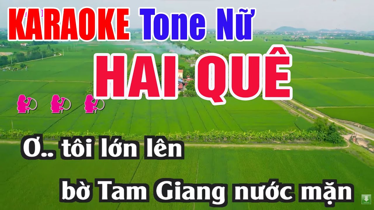 Hai Quê KARAOKE Tone Nữ Beat Chuẩn Hay Nhất 2025 - Nhạc Sống Thanh Ngân