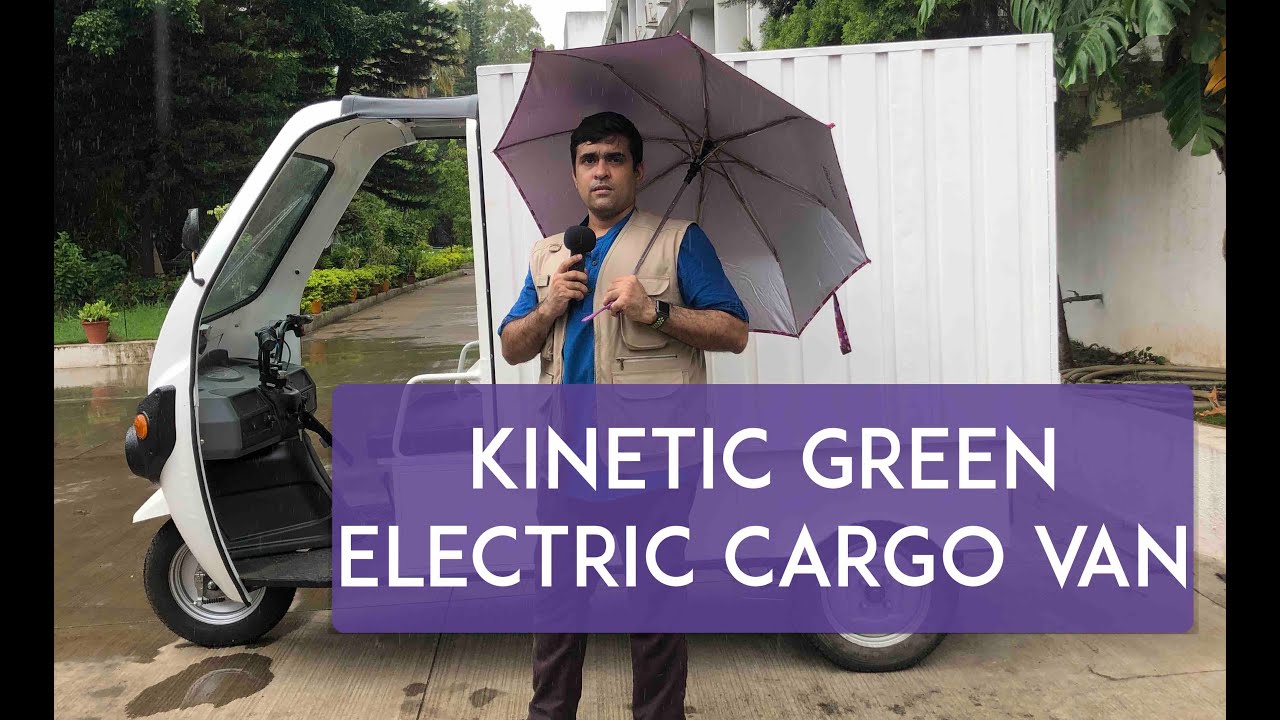 Kinetic Green Safar Shakti Star : Electric Cargo Van
