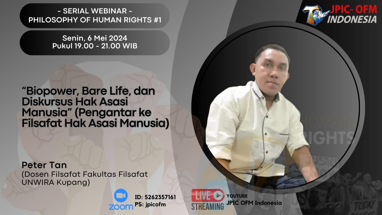 BIOPOWER, BARE LIFE, DAN DISKURSUS HAK ASASI MANUSIA - Peter Tan