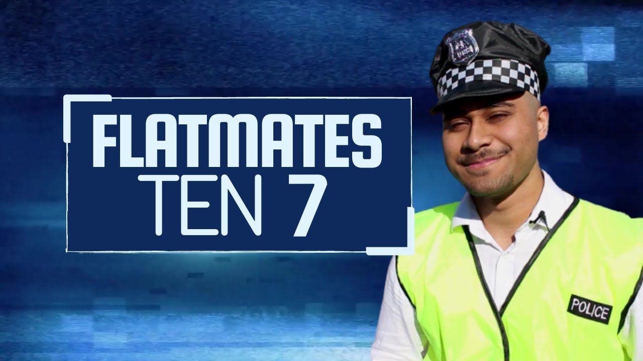 FLATMATES TEN 7