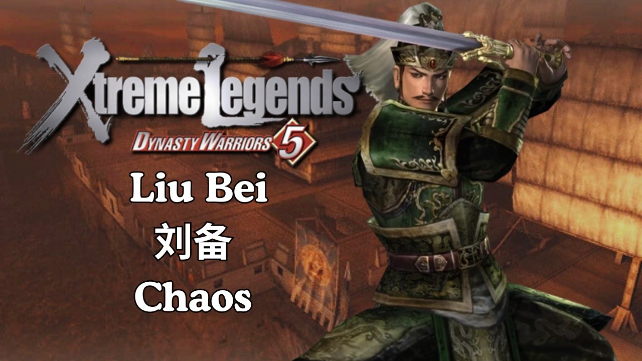 DW5XL - Liu Bei 刘备 - Flawless Wipeout at Chibi (Chaos)