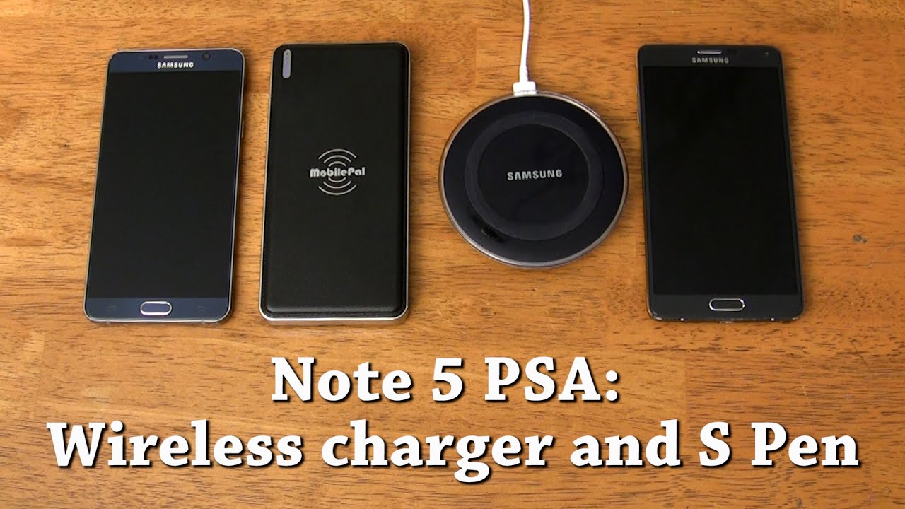Galaxy Note 5 PSA: Wireless Charger and S Pen Potential Issues