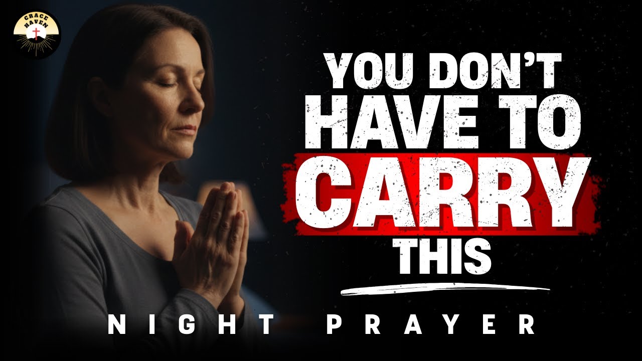 When Life Feels Heavy, Let God Hold You | Night Prayer