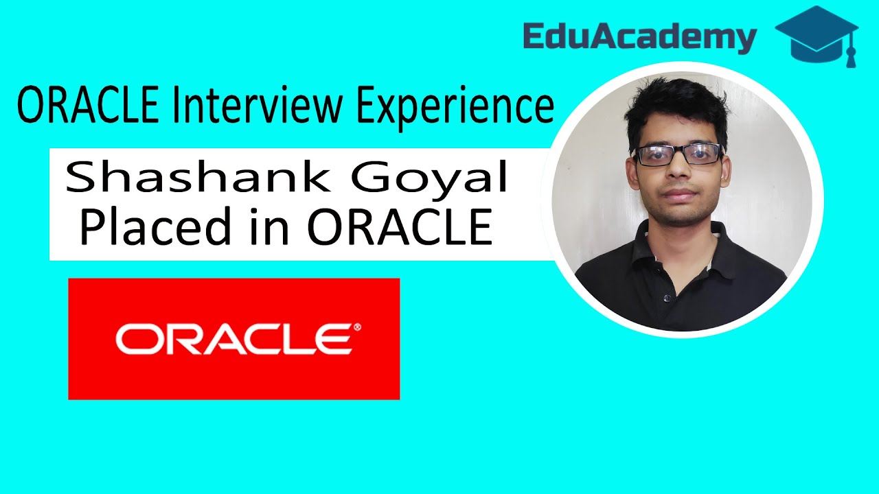 Oracle  Interview Experience By  Shashank Goyal | Questions And Answers !