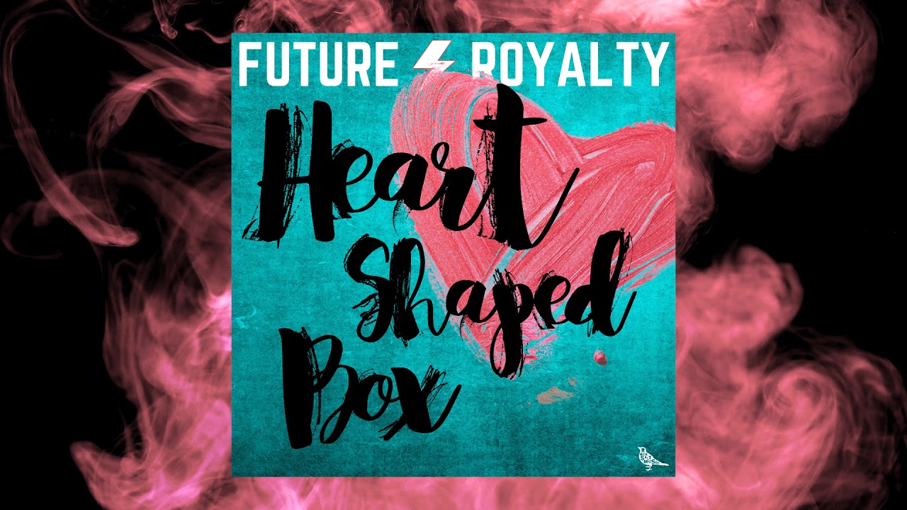 Future Royalty - Heart Shaped Box | Nirvana Cover (Official Video)