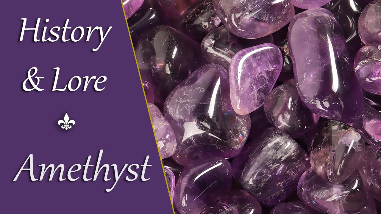 Amethyst History and Lore | Amethyst Crystal Properties and Spiritual Benefits
