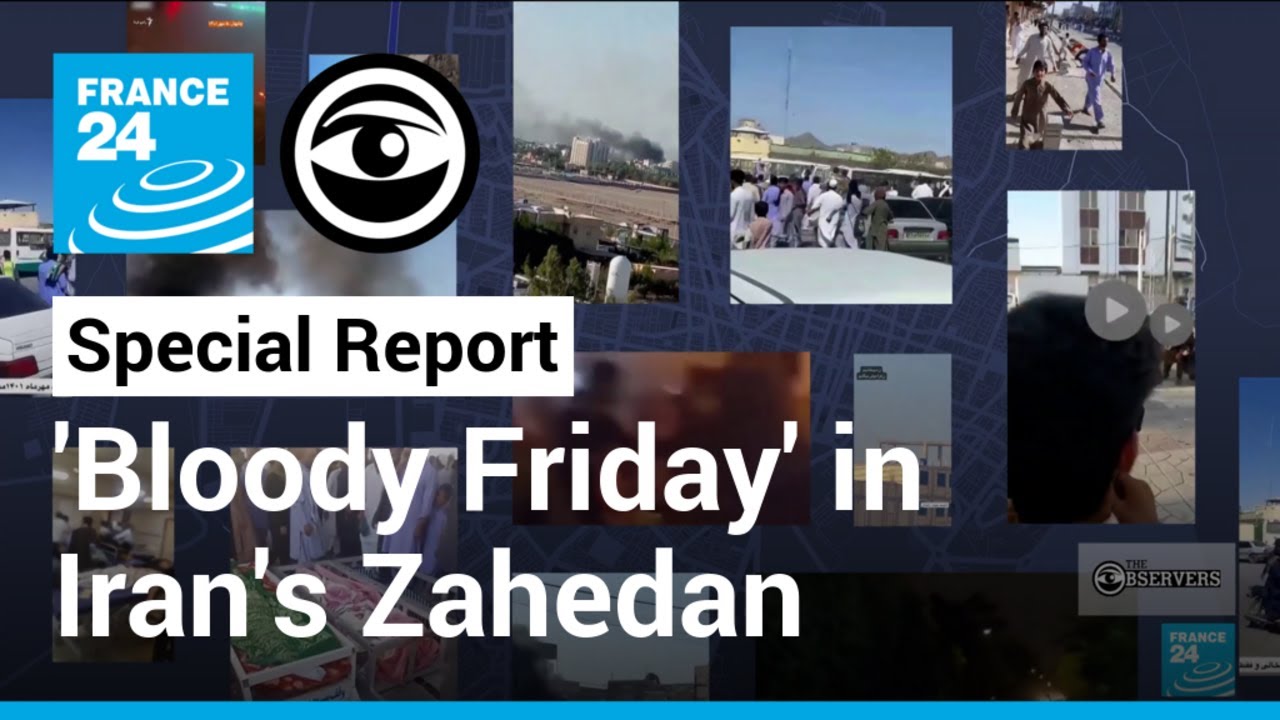 'Bloody Friday': Reconstructing a massacre in Iran's Zahedan &bull; FRANCE 24 English
