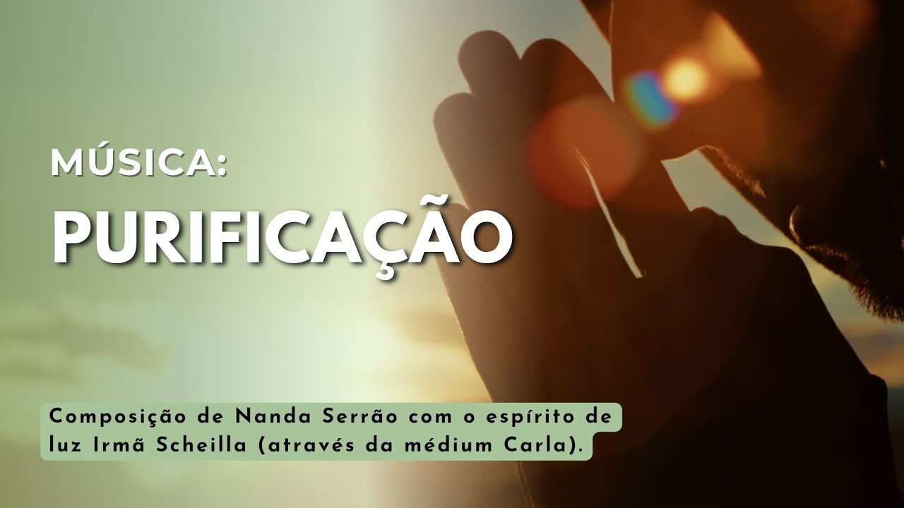 🕊 Purifica&ccedil;&atilde;o | Uma can&ccedil;&atilde;o de renova&ccedil;&atilde;o e f&eacute;