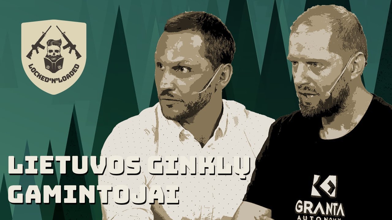 Patrulio Bazė S04E09 Lietuvos ginklų gamintojai