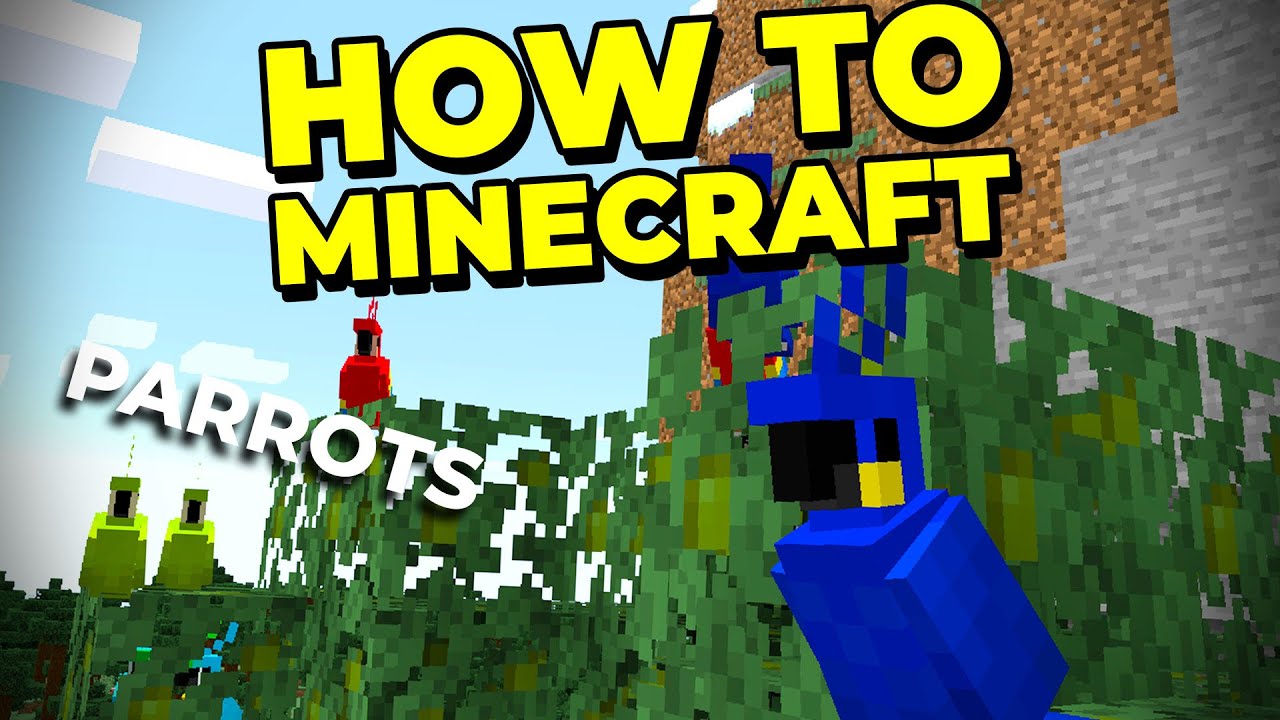 Как получить ВСЕХ попугаев в Minecraft &mdash; How To Minecraft #73