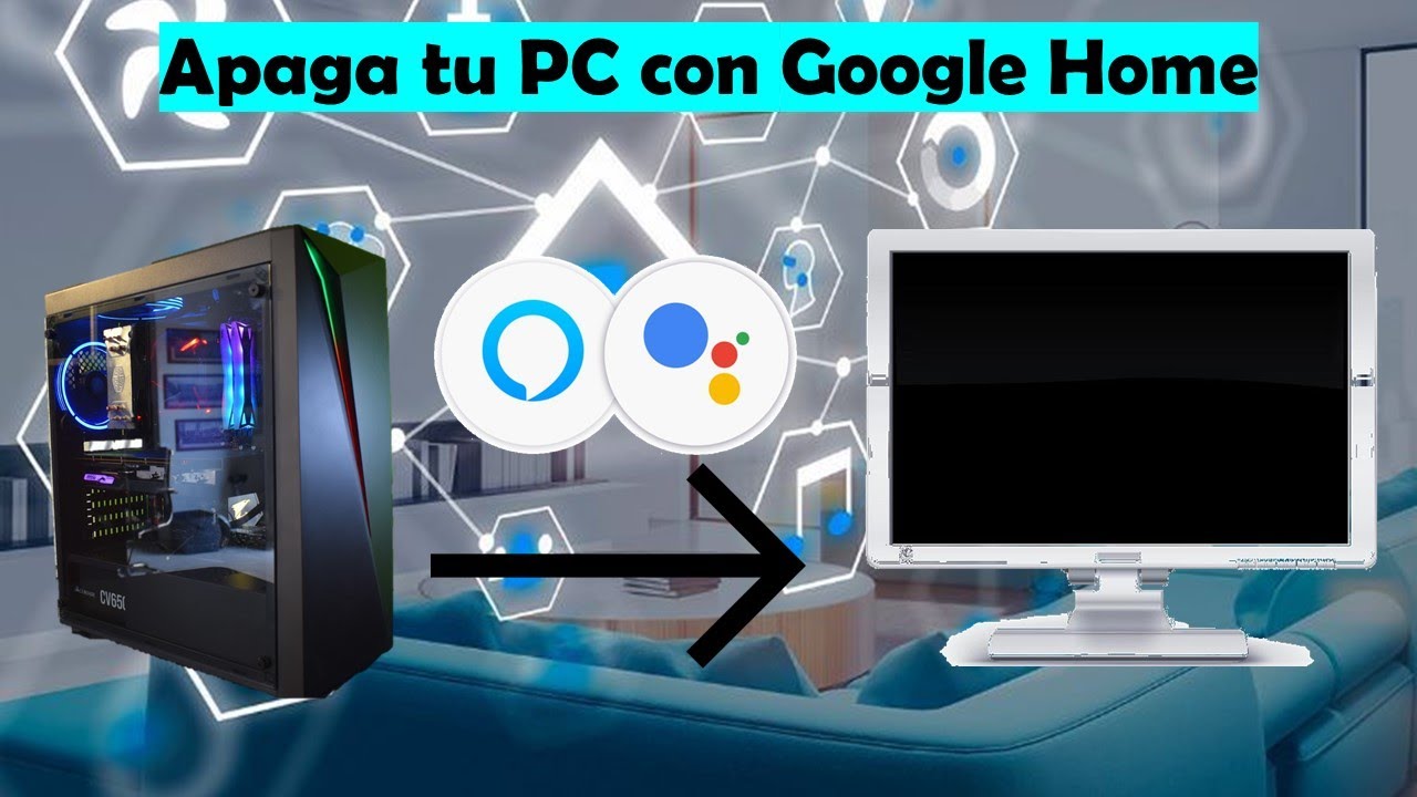 Apaga tu PC con Google Home o con Amazon Alexa | Domotica | Casa Inteligente | Smart Home