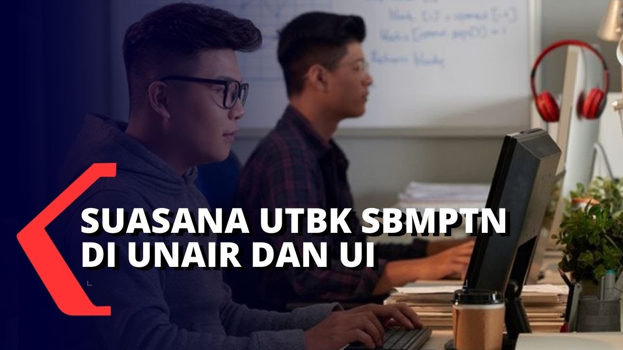 Hari Pertama UTBK SBMPTN 2020, Begini Kondisinya...