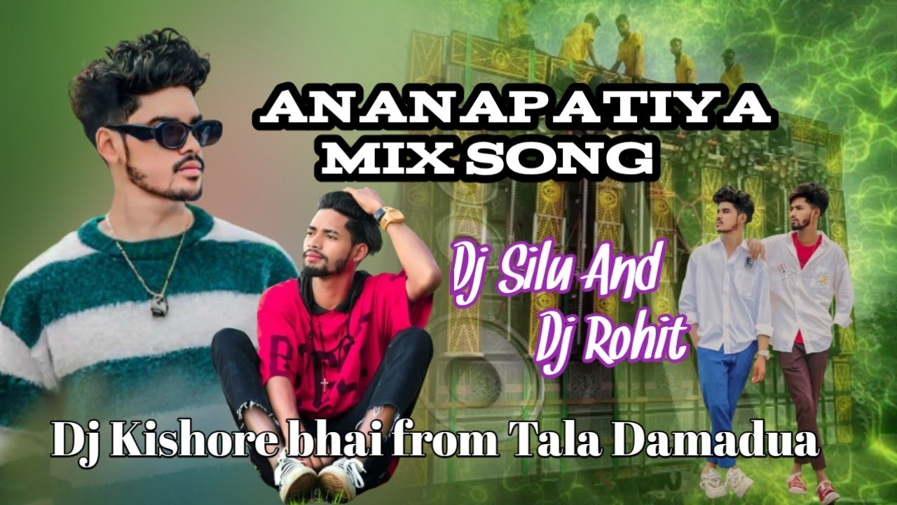 Ananapatiya mix song dj Silu and dj Rohit Damadua Gajapati Desi dj Kishor Bhai