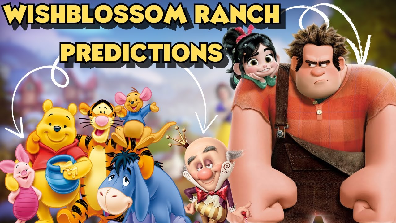 My WISHBLOSSOM RANCH Predictions AND WHY! Disney Dreamlight Valley