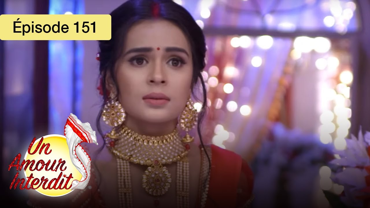 Un Amour Interdit - Ep 151 - Quand le cœur défie les règles - Série en français - HD