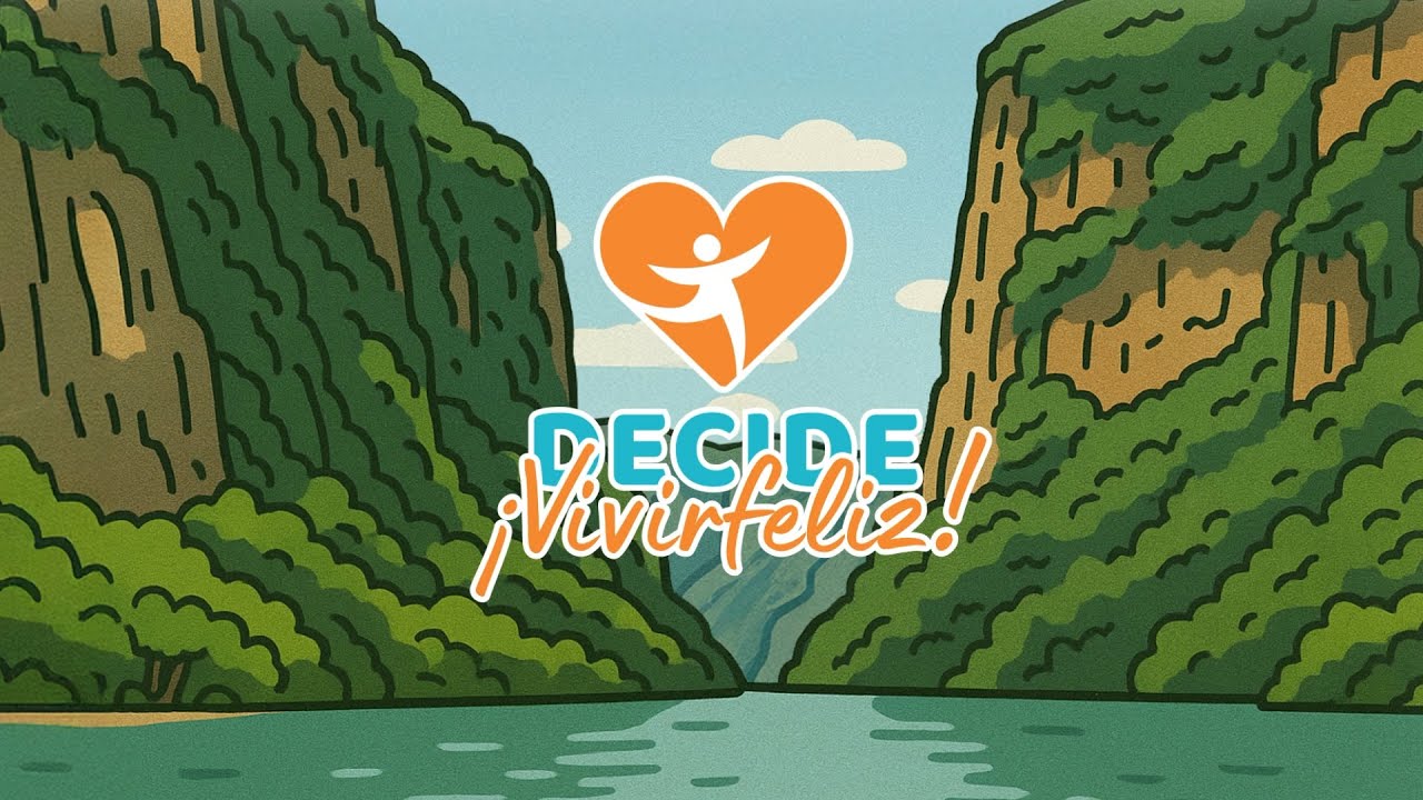 ¡Decide Vivir Feliz! | Canto Tema | #CampañaNacional