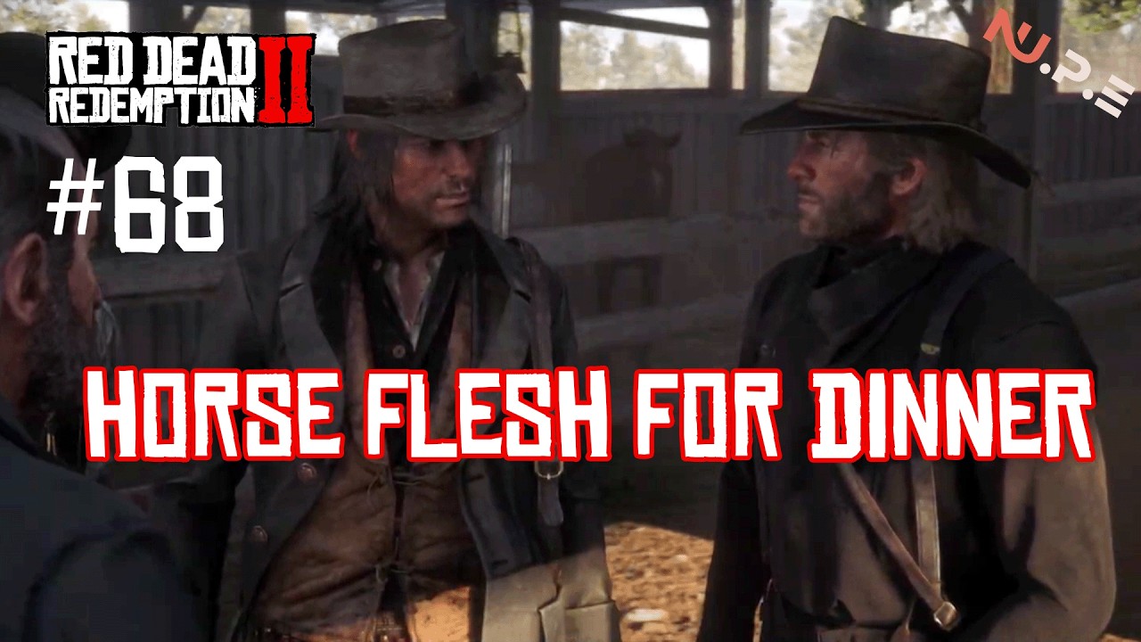 RDR2 - horse flesh for dinner / Gameplay EP.68
