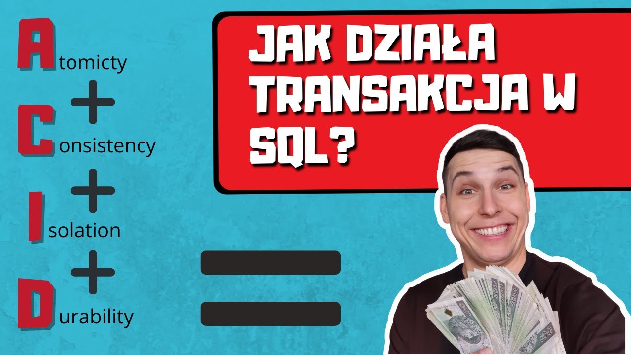 Transakcja sql - to co jest i jak działa w bazie danych?