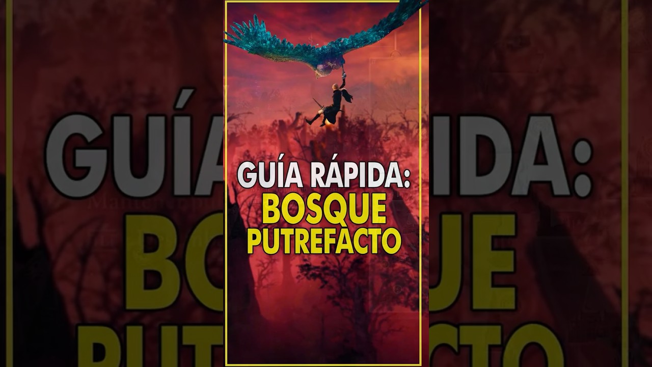 Gu&iacute;a r&aacute;pida del BOSQUE PUTREFACTO en Elden Ring: Nightreign | Entornos Cambiantes