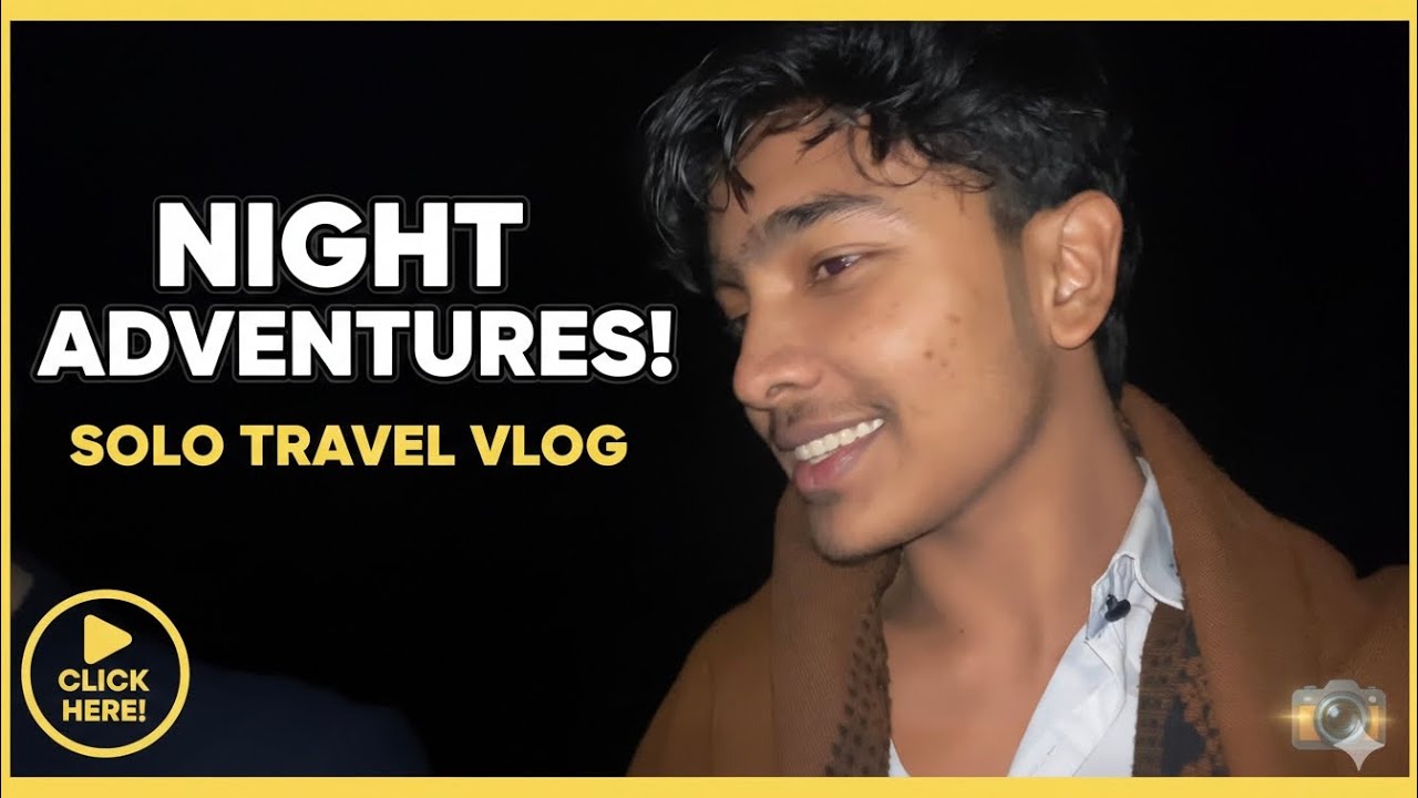NIGHT ADVENTURES! 😱 bangla funny vlog | Chattogram | AA FAHIM 2.0 |