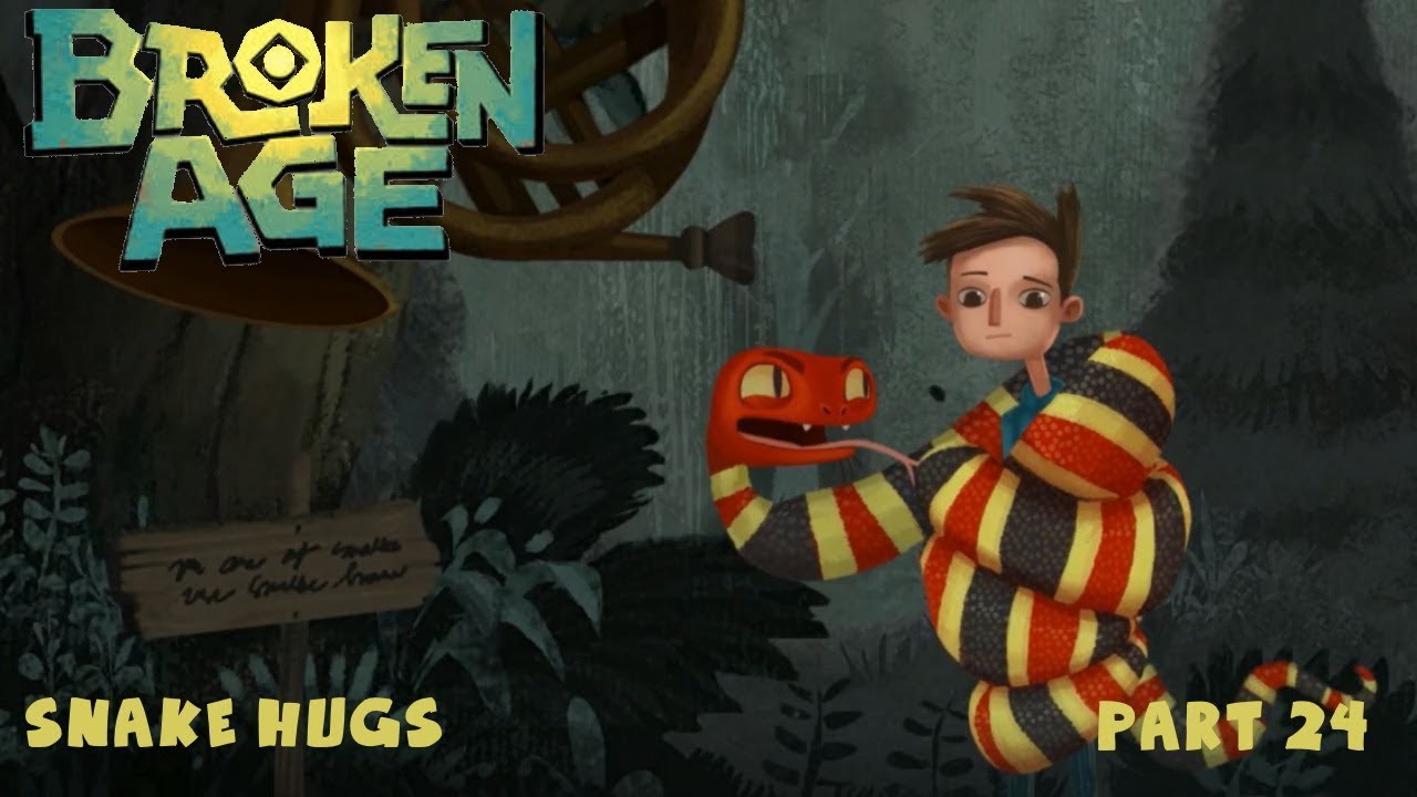 Snake Hugs | Broken Age | Part 24