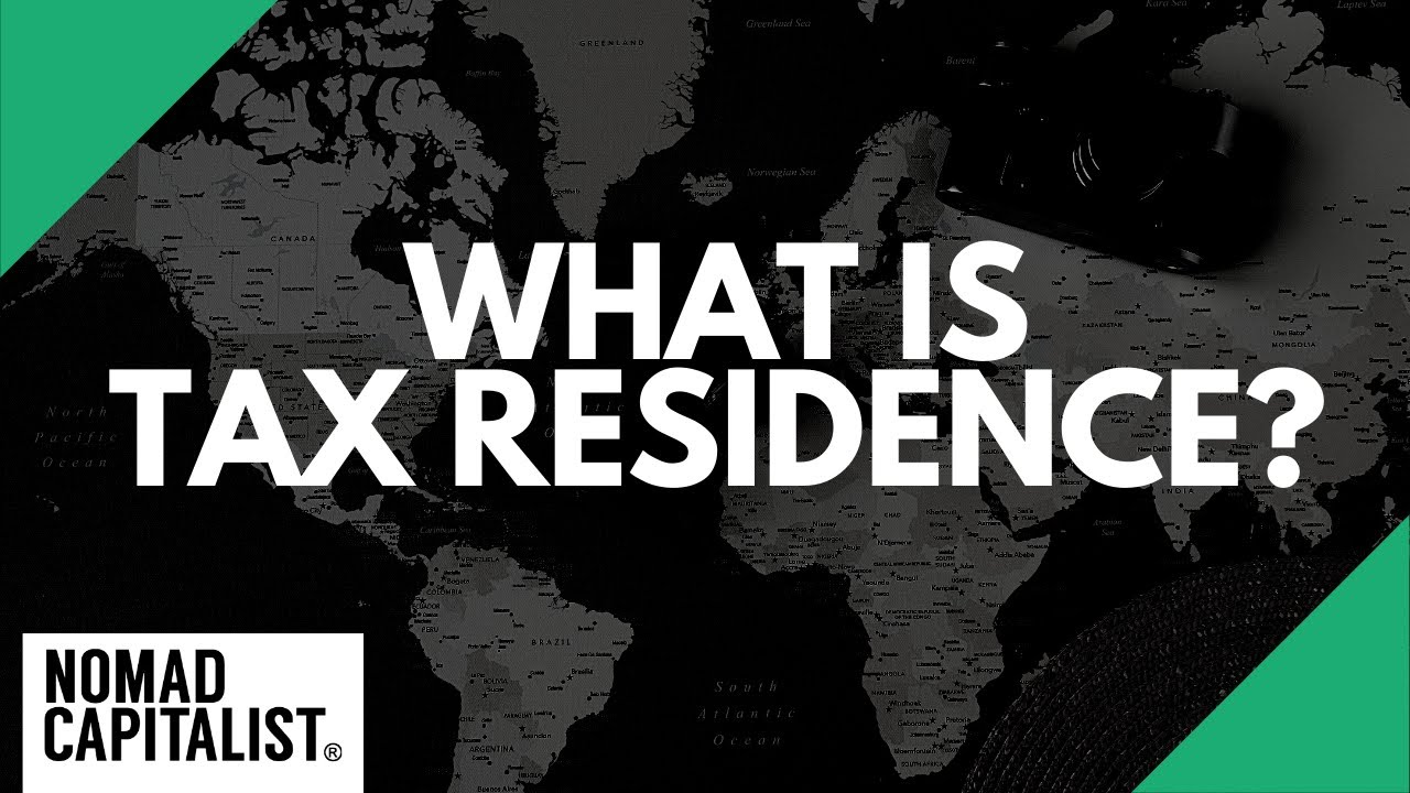 What is Tax Residence and Why Does it Matter?