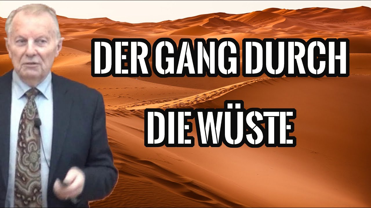 Dr. Werner Gitt: Schwierige Zeiten haben einen Sinn | Unser Gang durch die Wüste
