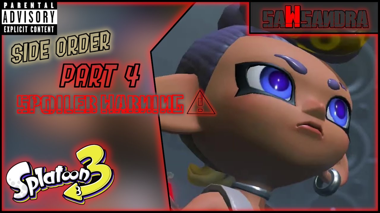 Sawsandra Plays SIDE ORDER Part 4(ENDING) | Splatoon 3